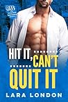 Hit It, Can't Qui...