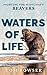 Waters of Life: Fighting fo...