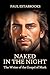 NAKED IN THE NIGHT: The Wri...