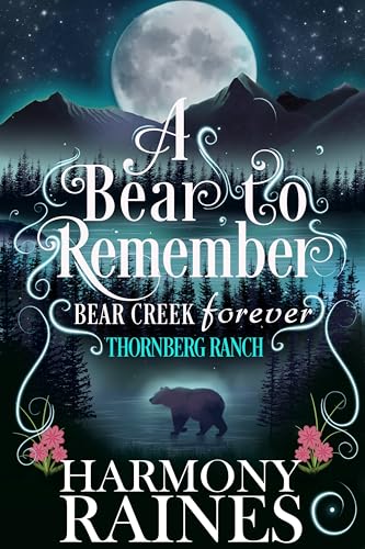 A Bear to Remember (Bear Creek Forever Book 6)