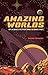 Amazing Worlds of Science Fiction and Science Fact