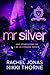 Mr. Silver: Uno standalone di I re di Cypress Pointe (Italian Edition)