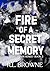 Fire of a Secret Memory: MM...