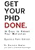 Get Your PhD Done: 28 Days ...