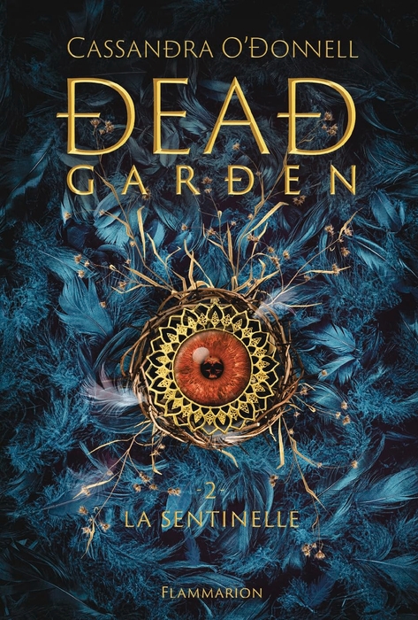La sentinelle (Dead Garden, #2)