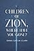 CHILDREN OF ZION, WHERE HAV...