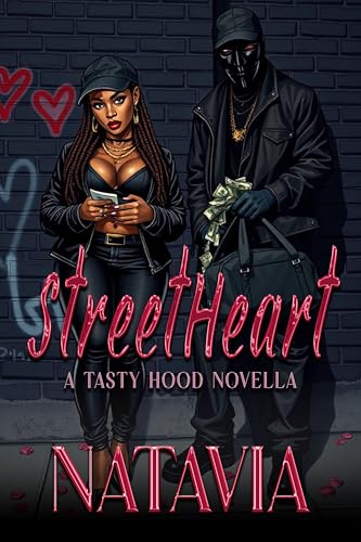StreetHeart: A Tasty Hood Novella (Kindle Edition)