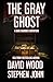 The Gray Ghost: A Dane Maddock Adventure (Dane Maddock Universe Book 15)
