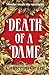 Death of a Dame by Cameron Grant