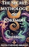The Secret Mythol...