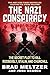 The Nazi Conspiracy: The Secret Plot to Kill Roosevelt, Stalin, and Churchill (Young Reader's Edition)