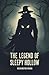 The Legend of Sleepy Hollow