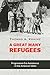 A Great Many Refugees: Progressive Era Assistance in the American West