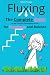 FLUXING: The Complete Guide...