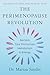 The Perimenopause Revolution by Dr. Mariza Snyder