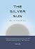 The Silver Sun พระอาทิตย์สี...