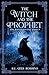 The Witch and The Prophet (...