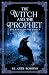 The Witch and The Prophet (The Raven Society Book 3)