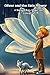 Oliver and the Rain Flower:...
