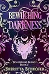 Bewitching Darkness