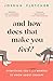 And How Does That Make You Feel?: everything you (n)ever wanted to know about therapy