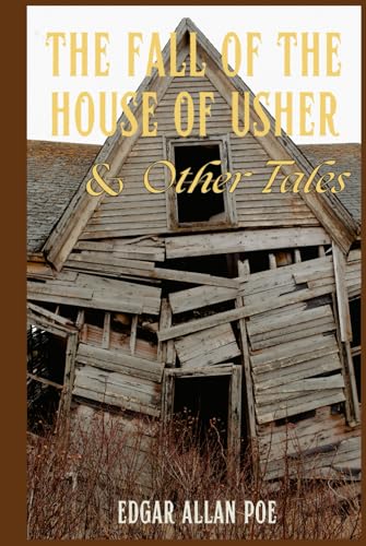 The Fall of the House of Usher and Other Tales