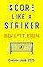 Score Like a Striker: Learn...