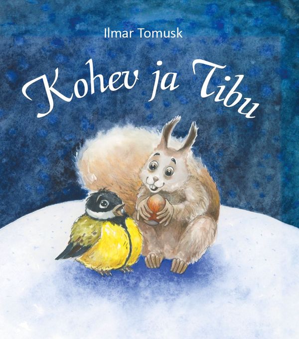 Kohev ja Tibu (Hardcover)