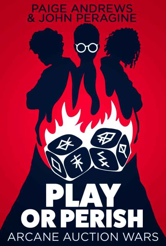 Play or Perish (Arcane Auction Wars)