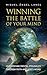 Winning The Battle of Your Mind by Miguel Ángel Lares