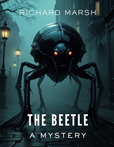 The Beetle (Annotated) [LARGE PRINT]: A Mystery