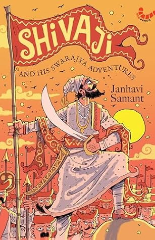 Shivaji and His Swarajya Adventures