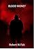 Blood Money: The Dark Web A...