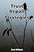 Trust Repair Strategies