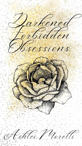 Darkened Forbidden Obsessions : Dark Stalker Romance (Dark Temptation Trilogy Book 1)