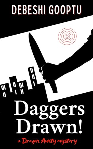Daggers Drawn! (Dragon Aunty Series Book 4)
