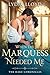 When the Marquess Needed Me by Lydia Lloyd When the Marquess Needed Me by Lydia Lloyd