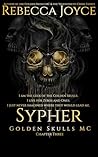 Sypher: Golden Sk...