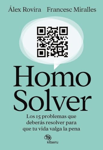 Homo Solver: Los 15 problemas que deberás resolver para que tu vida valga la pena (Paperback)