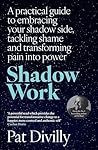 Shadow Work: A pr...
