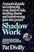 Shadow Work by Pat Divilly