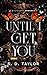 Until I Get You (The Obsess...