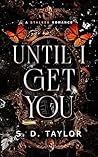 Until I Get You