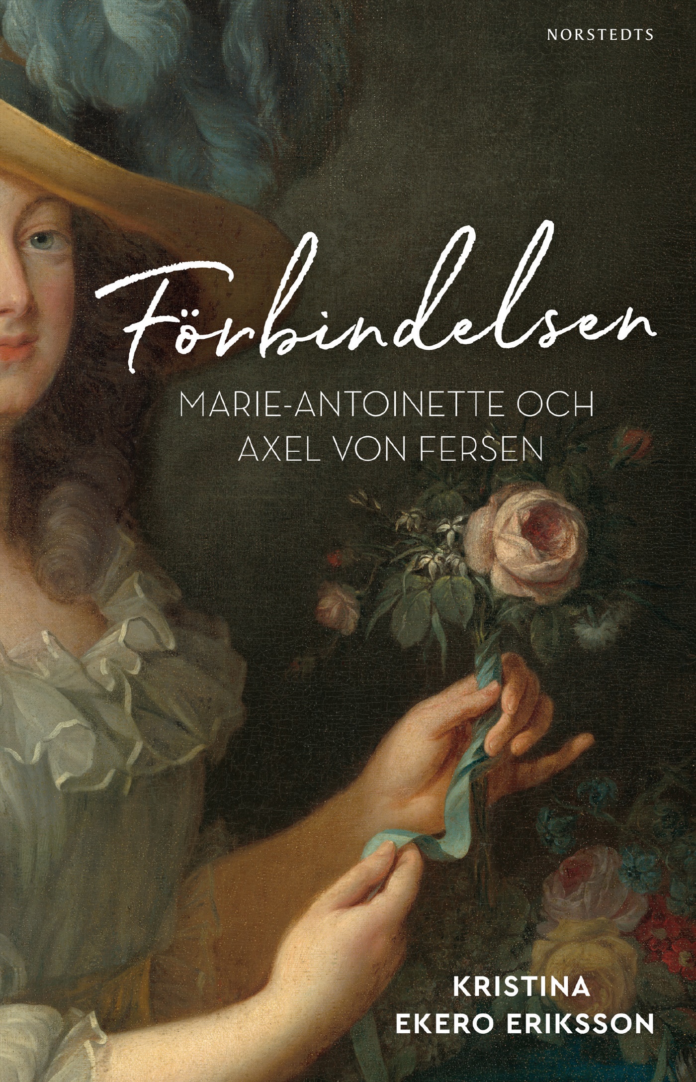 Förbindelsen : Marie-Antoinette och Axel von Fersen (Hardcover)