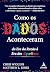 Como os dados aconteceram: ...