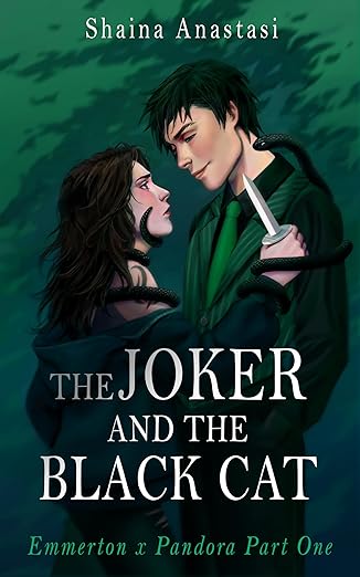 The Joker and the Black Cat: Emmerton x Pandora Part One (The Joker and the Black Cat, #1)
