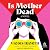 Is Mother Dead