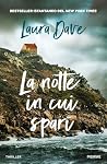 La notte in cui s...