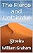 The Fierce and Unfaithful by William Graham