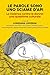 Le parole sono uno sciame d'api: La violenza contro le donne: una questione culturale (Italian Edition)
